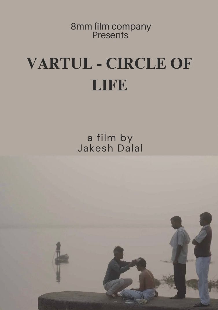 Poster for Vartul, Circle of Life, a film by Jakesh Dalal, presented by 8mm Film Company